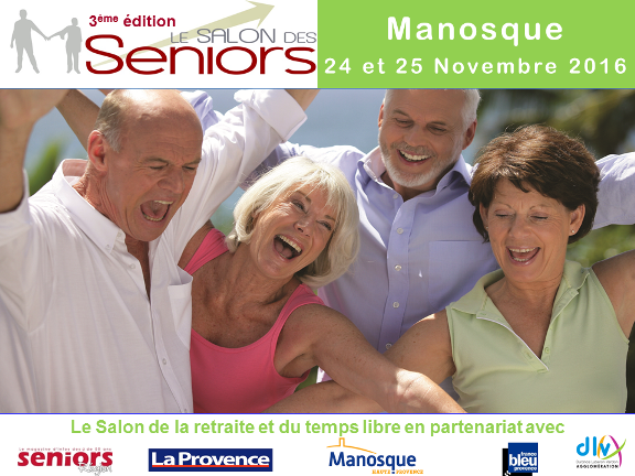 Salon des Seniors 2016 - 3e édition Manosque